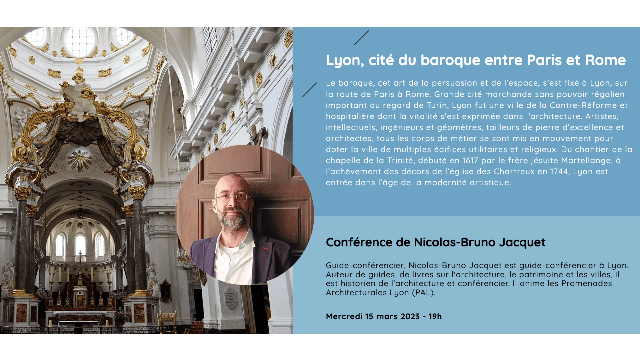 CONFÉRENCE. Lyon, cité du baroque entre Paris et Rome. 15 mars 2023.